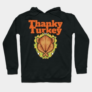 Thanky Turkey Roasted Turkey On Plate Thanksgiving Hoodie